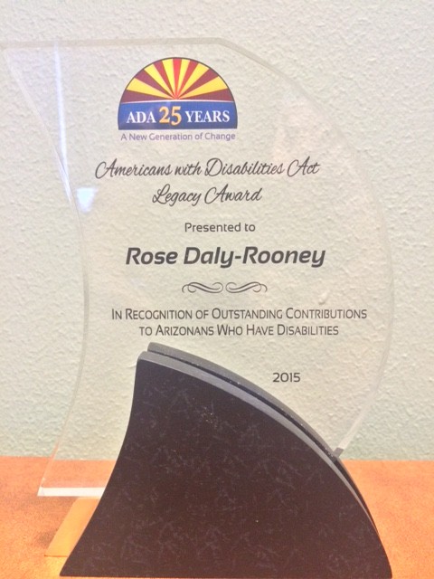 Rose Daly-Rooney Award in recognition of outstanding contributions to Arizonans who have disabilities